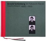 Arnold Sch&ouml;nberg im Fokus | in Focus - 