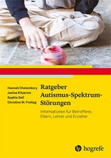 Ratgeber Autismus-Spektrum-Störungen - Hannah Cholemkery, Janina Kitzerow, Sophie Soll, Christine M. Freitag