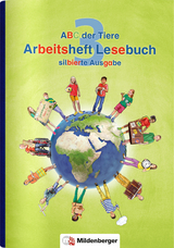ABC der Tiere 3 – Arbeitsheft Lesebuch, silbierte Ausgabe - Kuhn, Klaus