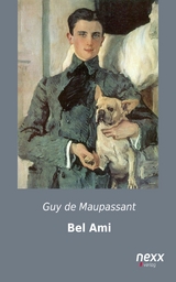 Bel Ami - Guy de Maupassant