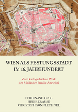 Wien als Festungsstadt im 16. Jahrhundert - Ferdinand Opll, Heike Krause, Christoph Sonnlechner