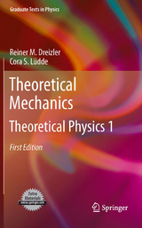 Theoretical Mechanics - Reiner M. Dreizler, Cora S. L&uuml;dde