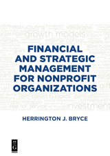 Financial and Strategic Management for Nonprofit Organizations, Fourth Edition - Herrington J. Bryce