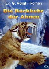 Die R&uuml;ckkehr der Ahnen - G. Voigt