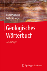 Geologisches W&ouml;rterbuch - Hans Murawski, Wilhelm Meyer