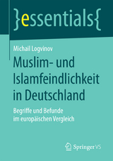 Muslim- und Islamfeindlichkeit in Deutschland - Michail Logvinov