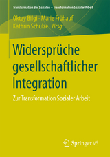 Widerspr&uuml;che gesellschaftlicher Integration - 