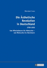 Die &Auml;sthetische Revolution in Deutschland - Meindert Evers