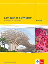 Lambacher Schweizer Mathematik Kursstufe. Ausgabe Baden-W&uuml;rttemberg