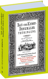 &Auml;mter VACHA, GEISA, STADTLENGSFELD, KALTENNORDHEIM, OSTHEIM v.d. RH&Ouml;N 1911. Bau- und Kunstdenkm&auml;ler Th&uuml;ringens. - Paul Lehfeldt, Georg Voss