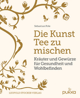 Die Kunst Tee zu mischen - Sebastian Pole