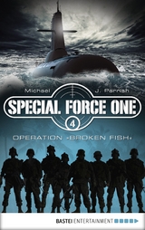 Special Force One 04 - Michael J. Parrish