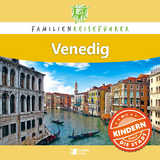 Familienreisef&uuml;hrer Venedig - Petrusa Robert