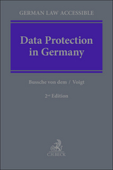 Data Protection in Germany - Axel Freiherr von dem Bussche, Paul Voigt
