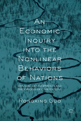 An Economic Inquiry into the Nonlinear Behaviors of Nations - Rongxing Guo