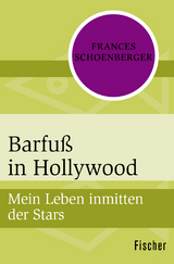 Barfu&szlig; in Hollywood - Frances Schoenberger