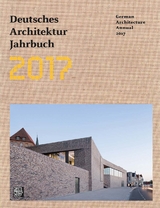 Deutsches Architektur Jahrbuch 2017 - Yorck Förster, Christina Gräwe, Peter Cachola Schmal