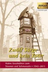 Zw&ouml;lf S&auml;rge und kein Toter - 