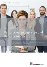 Personalwesen gestalten und Personal f&uuml;hren - Andrea Eigel, Reinhard Ens, Prof. Dr. G&uuml;nther Vollmer