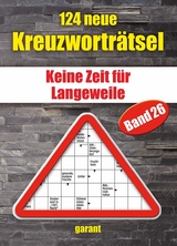 124 neue Kreuzwortr&auml;tsel Band 26