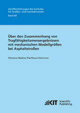 Über den Zusammenhang von Tragfähigkeitsmessergebnissen mit mechanischen Modellgrößen bei Asphaltstraßen - Plamena Nedeva Plachkova-Dzhurova