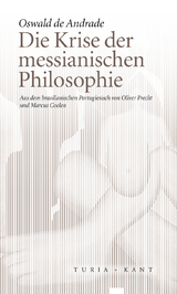 Die Krise der messianischen Philosophie - Oswald De Andrade