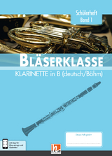 Leitfaden Bl&auml;serklasse. Sch&uuml;lerheft Band 1 - Klarinette - Bernhard Sommer, Klaus Ernst, Jens Holzinger, Manuel Jandl, Dominik Scheider