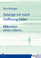Solange ich noch Hoffnung habe - Bea Menger
