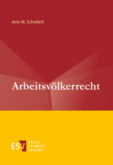 Arbeitsv&ouml;lkerrecht - Jens M. Schubert