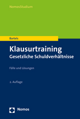 Klausurtraining Gesetzliche Schuldverh&auml;ltnisse - Klaus Bartels