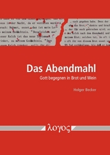 Das Abendmahl - Holger Becker