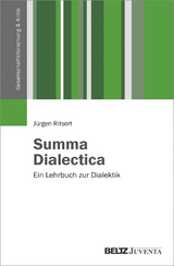 Summa Dialectica. Ein Lehrbuch zur Dialektik - J&uuml;rgen Ritsert