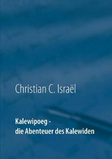 Kalewipoeg oder die Abenteuer des Kalewiden - Christian Conrad Isra&euml;l
