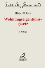 Wohnungseigentumsgesetz - Stefan H&uuml;gel, Oliver Elzer, G&uuml;nther R. Hagen