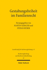Gestaltungsfreiheit im Familienrecht - 