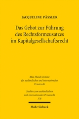Das Gebot zur F&uuml;hrung des Rechtsformzusatzes im Kapitalgesellschaftsrecht - Jacqueline P&auml;&szlig;ler