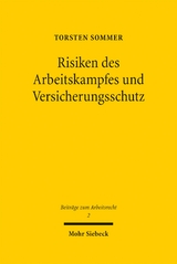 Risiken des Arbeitskampfes und Versicherungsschutz - Torsten Sommer
