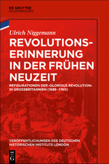 Revolutionserinnerung in der Fr&uuml;hen Neuzeit - Ulrich Niggemann