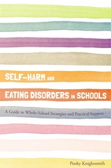 Self-Harm and Eating Disorders in Schools -  Pooky Knightsmith