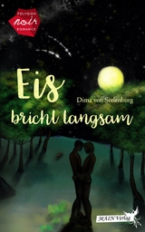 Eis bricht langsam - Dima von Seelenburg