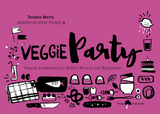 Gem&uuml;se ist mein Fleisch 3 &ndash; Veggieparty - Torsten Mertz
