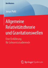 Allgemeine Relativit&auml;tstheorie und Gravitationswellen - Jonas Pohl