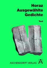 Ausgew&auml;hlte Gedichte - Horaz Horaz