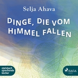 Dinge, die vom Himmel fallen - Selja Ahava