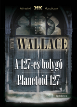 127-es bolygo - Planetoid 127 -  Edgar Wallace