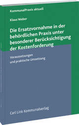 Die Ersatzvornahme in der beh&ouml;rdlichen Praxis - Klaus Weber