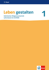 Leben gestalten 1. Ausgabe Baden-W&uuml;rttemberg und Niedersachsen