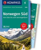 KOMPASS Wanderf&uuml;hrer Norwegen S&uuml;d, Von Oslo bis zum Geirangerfjord, 75 Touren - Elke Haan
