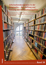 Informationskompetenz in der Geographie - Rita Schneider-Sliwa, Claudia Saalfrank, Christine Griebel, Ramon Gonzalez, Thomas Vogel, Nadezhda Amar- Sliwa