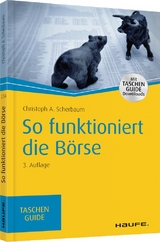 So funktioniert die Börse - Scherbaum, Christoph A.